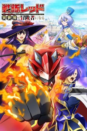 Sentai Red Isekai de Boukensha ni Naru